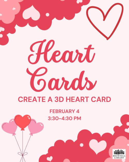 Create a 3D Heart Card at Whimsical Wednesdays on February 4th, 3:30 to 4:30pm