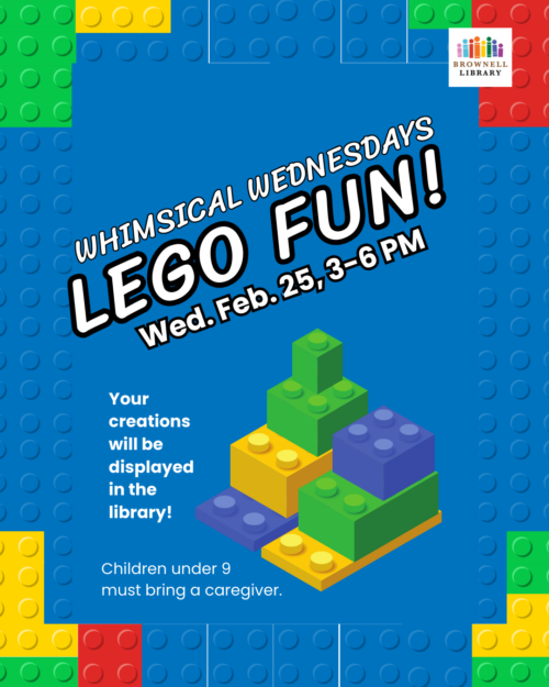 Lego Fun! Wed. Feb. 25 3-6pm