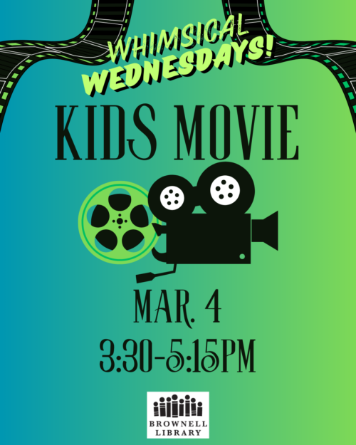Kids Movie - Wed. Mar. 4, 3:30-5:15pm -