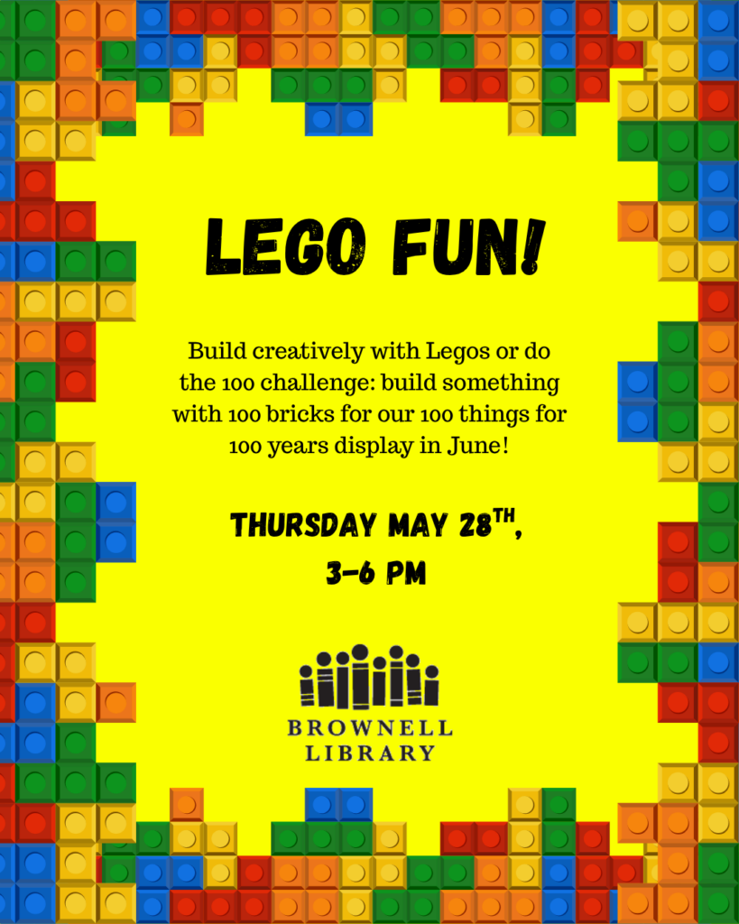 Lego Fun! May 28, 3-6pm
