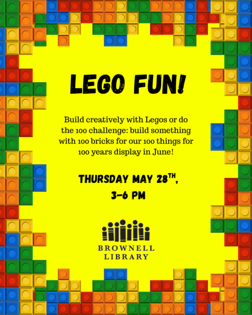 Lego Fun! May 28, 3-6pm