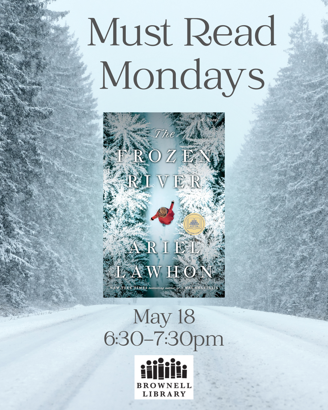 Must Read Monday - The Frozen River by Ariel Lawhon. Monday, May 18⋅6:30 – 7:30pm