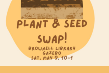 Plant Swap: Saturday, May 9th. 10:00am – 1:00pm.