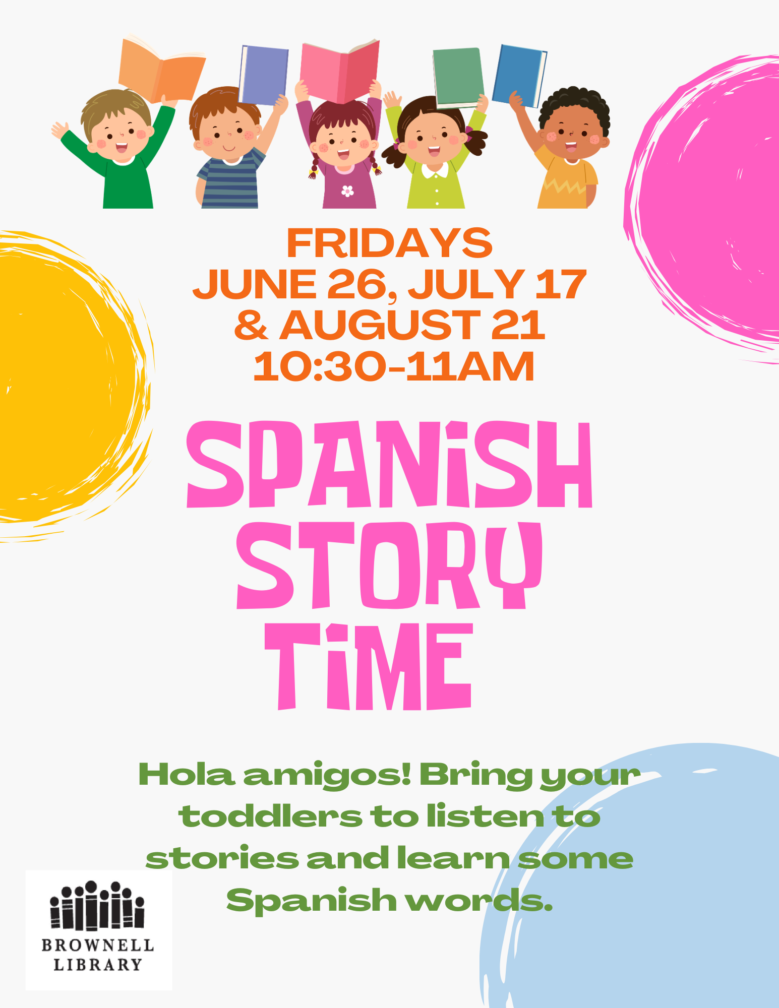 Spanish Story Time on Fridays June 26, July 17 and Aug. 21 from 10:30-11am