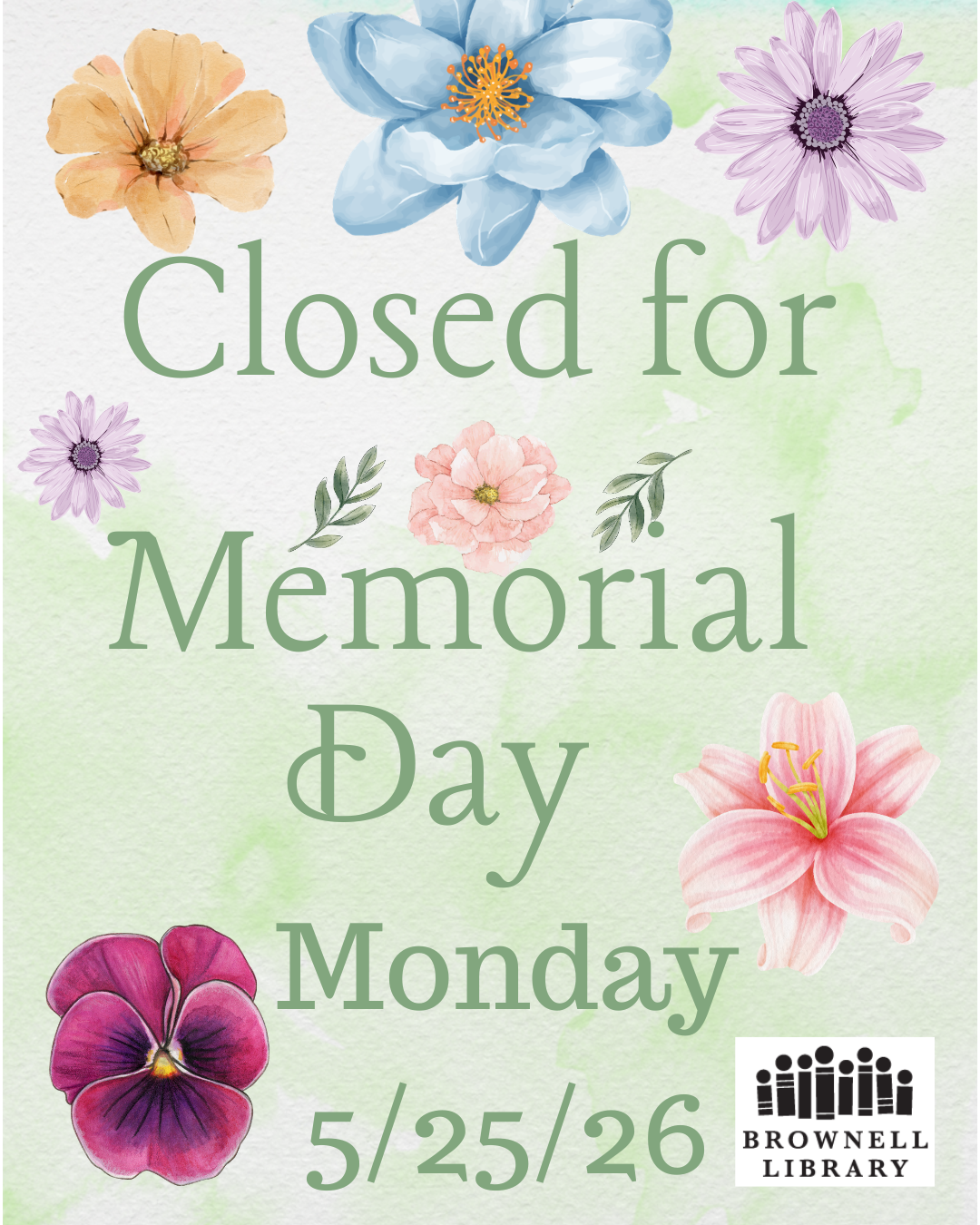 The Brownell Library is closed for Memorial Day. Monday, May 5th 2026.