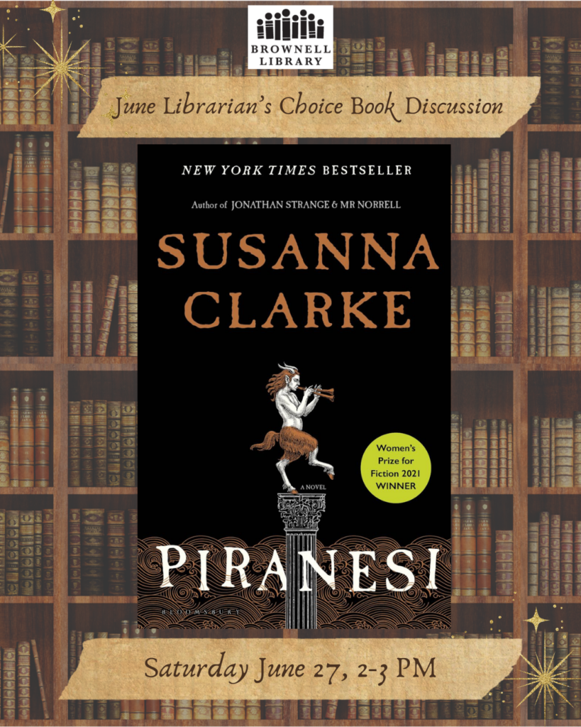 Librarian's Choice Book Discussion - Piranesi Saturday, June 27⋅2:00 – 3:00pm