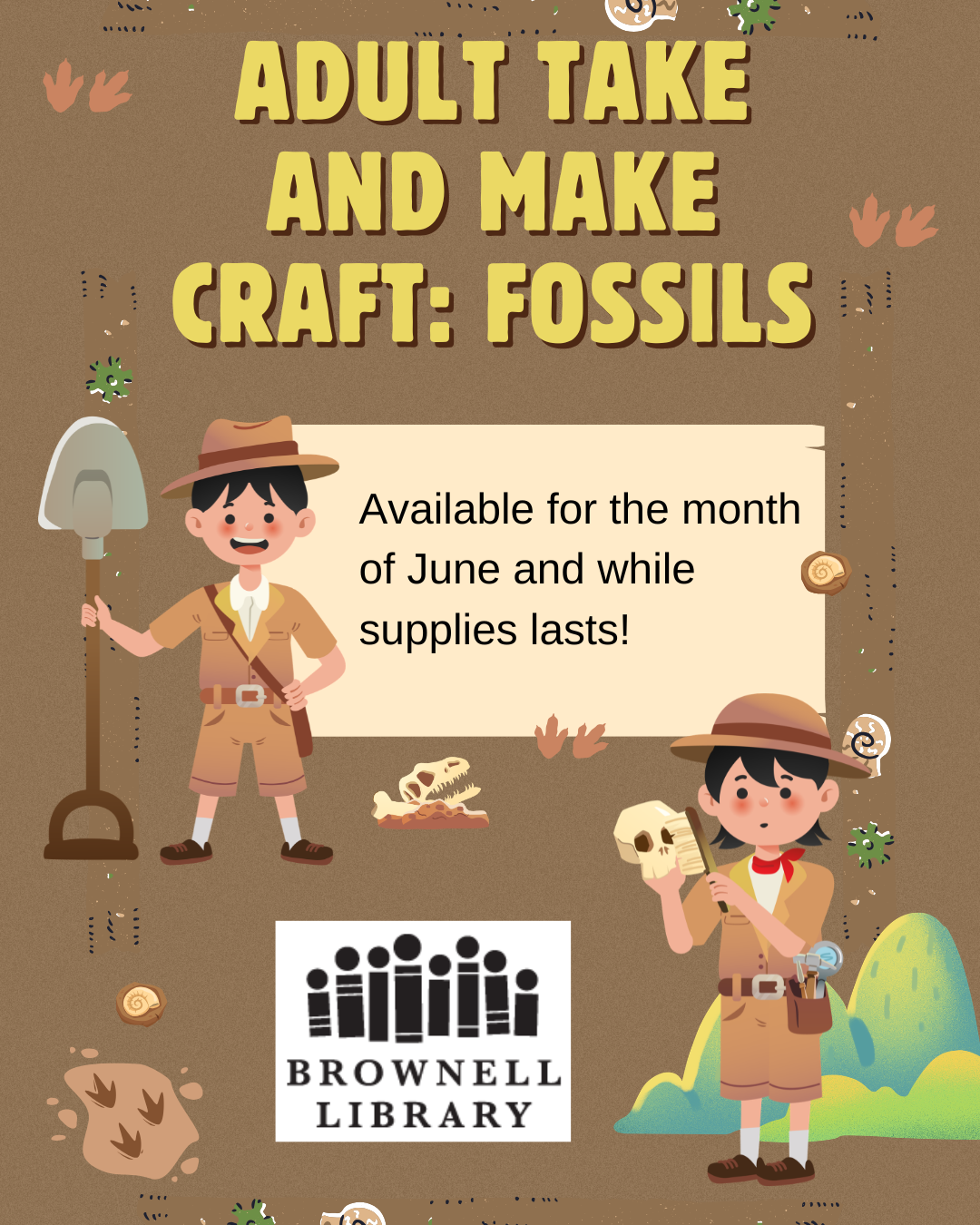 Take and Make craft kits are available while supplies lasts.