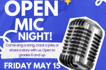 Teen Open Mic Night will be held on Friday May 15 from 5-6 PM