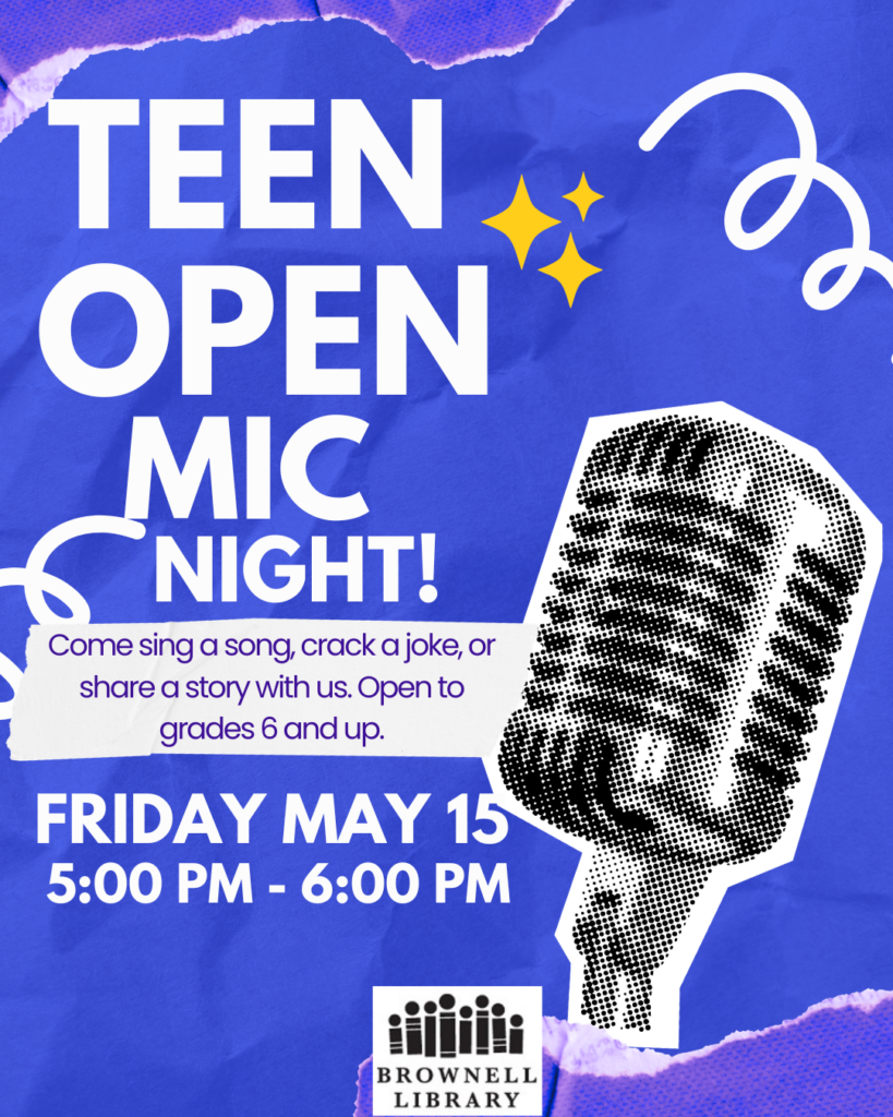 Teen Open Mic Night will be held on Friday May 15 from 5-6 PM