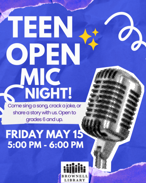 Teen Open Mic Night will be held on Friday May 15 from 5-6 PM