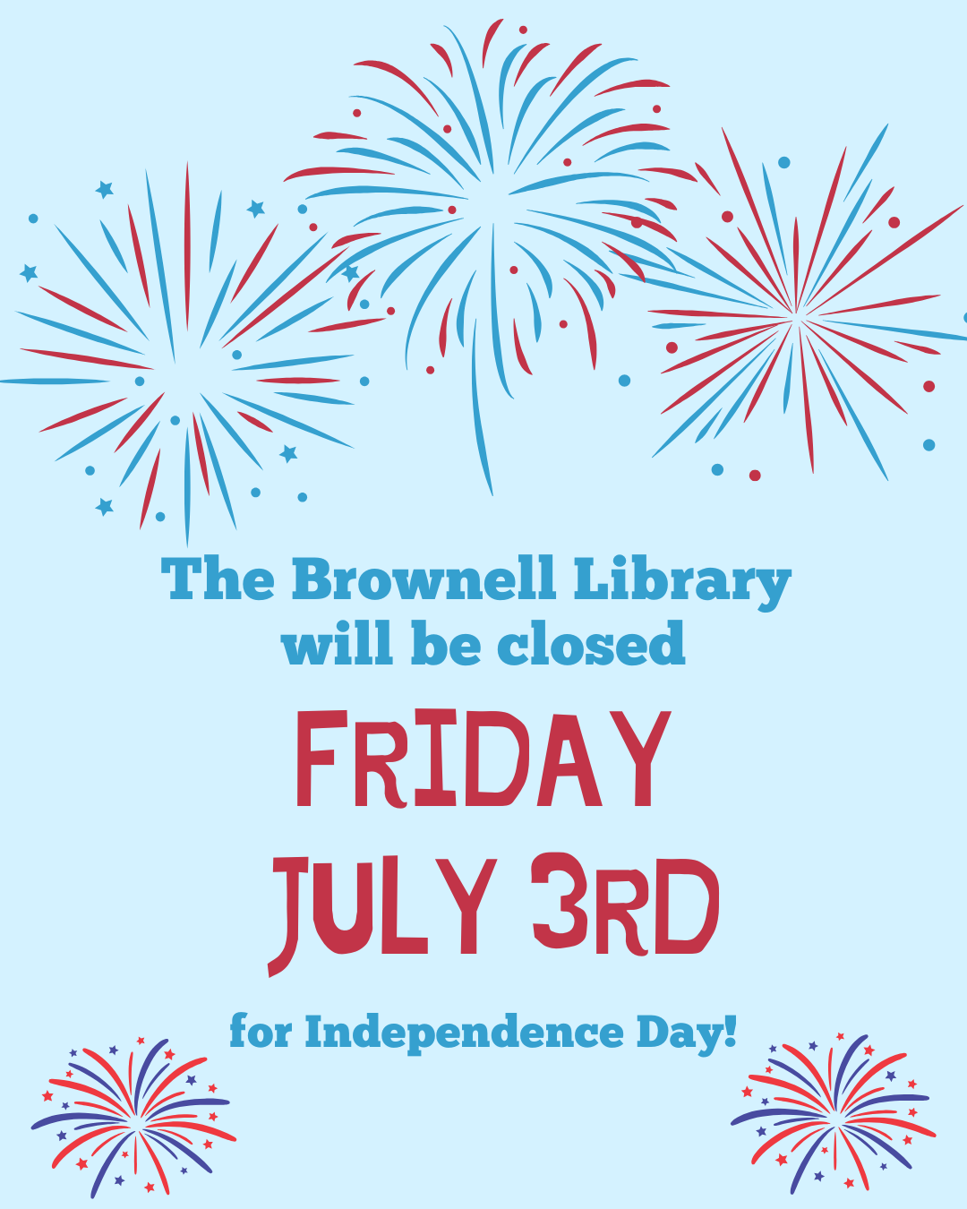 The Library is closed in observance of Independence Day