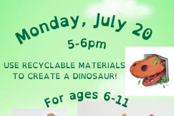 Reduce, Reuse, Recyclosaurus on Monday July 20, 5-6pm