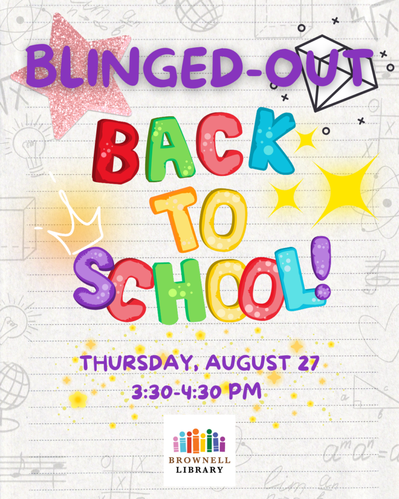 Blinged-out back to school is on Thursday, August 27 from 3:30 - 4:30 PM.
