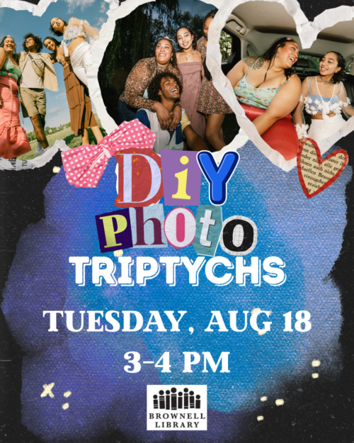 DIY Photo Triptychs is on Tuesday, August 18 from 3-4 PM.