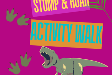 Dinosaur Stomp & Roar Activity Walk July 22 to August 10