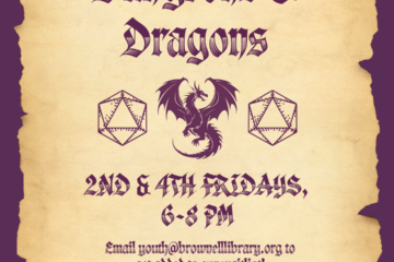 Email youth@brownelllibrary.org to add your name to the waitlist for our youth D&D game. This group meets on the 2nd and 4th Fridays of every month from 6pm to 8pm.
