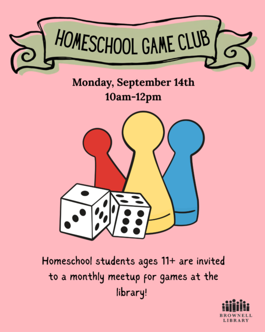Homeschool Game Club is usually the 2nd Monday of the month, 10am-12pm.