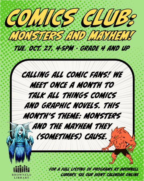 Comics Club will be on Tuesday, October 27 from 4 to 5 PM.