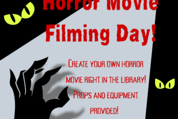 Horror Movie Filming Day will be on Friday, October 23 from 3 to 5 PM.