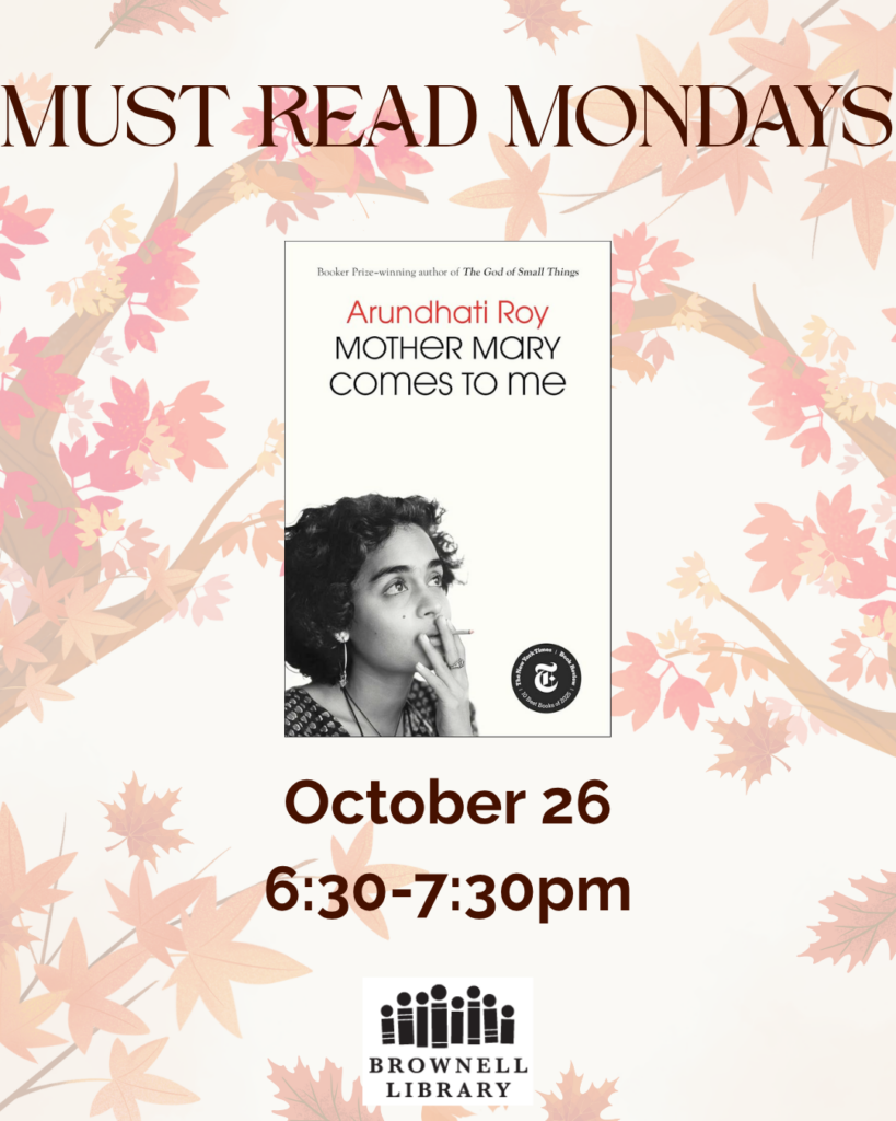 Must Read Mondays - "Mother Mary comes to me" by Arundhati Roy Monday, October 26⋅6:30 – 7:30pm