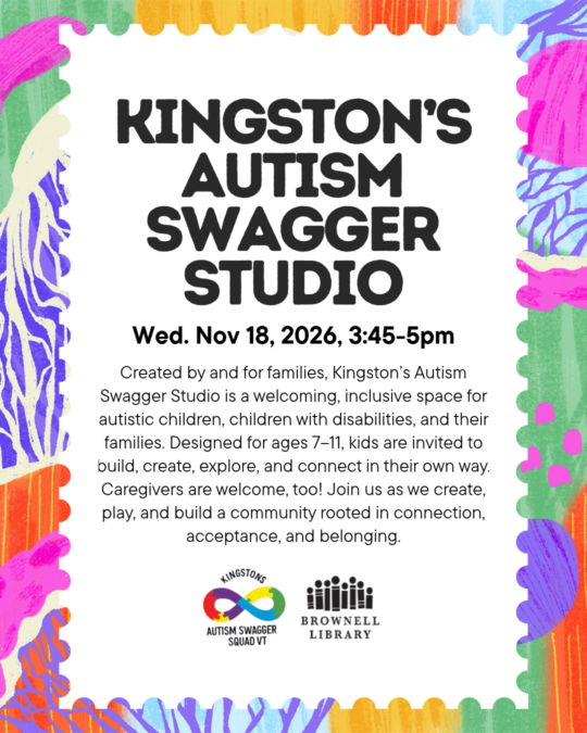 Created by and for families, Kingston’s Autism Swagger Studio is a welcoming, inclusive space for autistic children, children with disabilities, and their families. Designed for ages 7–11, kids are invited to build, create, explore, and connect in their own way. Caregivers are welcome, too! Join us on November 18, 3:34-5pm, as we create, play, and build a community rooted in connection, acceptance, and belonging.